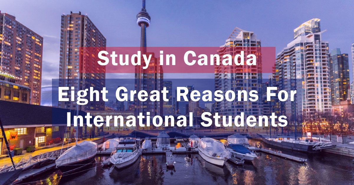 8 Great Reasons to Study in Canada